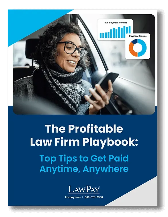 The Profitable Law Firm Playbook: Top Tips to Get Paid Anytime, Anywhere